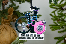 Load image into Gallery viewer, Santa Baby, Just Slip Some Car Parts Under the Tree for Me - Car Part Christmas Ornament