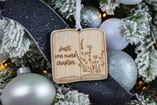 Load image into Gallery viewer, Wood Just One More Chapter Book Lover Ornament, Gift for Readers