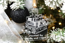 Load image into Gallery viewer, Clear Acrylic Powered by Books and Coffee Book Lover Ornament, Gift for Readers, Bookish Merch