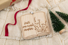 Load image into Gallery viewer, Wood Just One More Chapter Book Lover Ornament, Gift for Readers
