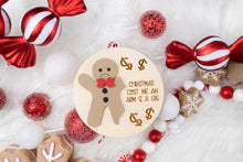 Load image into Gallery viewer, Christmas Cost Me an Arm and a Leg Ornament, Funny Christmas Ornament, White Elephant Gift, Funny Christmas gift for Mom or Dad, Two Options