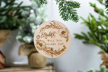 Load image into Gallery viewer, Proposal Ornament, "Will You Marry Me?"