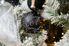 Load image into Gallery viewer, Acrylic Personalized Merry and Married Christmas Ornament with Names and Wedding Date