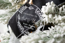 Load image into Gallery viewer, Clear Acrylic Personalized Promoted to Aunt and Uncle Ornament - Whimsical Wreath Design