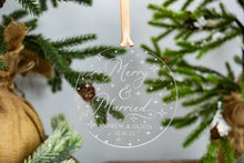 Load image into Gallery viewer, Acrylic Personalized Merry and Married Christmas Ornament with Names and Wedding Date