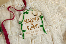 Load image into Gallery viewer, Personalized Married &amp; Bright Ornament, Newlywed Christmas Ornament, Christmas Lights Wedding Ornament
