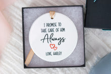 Load image into Gallery viewer, I Promise to Take Care of Him Always Ornament, Personalized Mother of the Groom Gift from Bride
