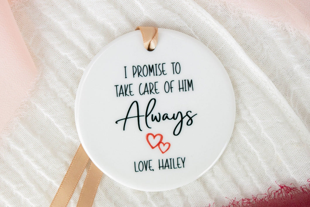 I Promise to Take Care of Him Always Ornament, Personalized Mother of the Groom Gift from Bride