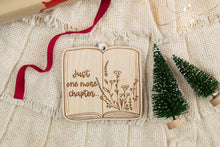 Load image into Gallery viewer, Wood Just One More Chapter Book Lover Ornament, Gift for Readers
