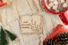 Load image into Gallery viewer, Wood Just One More Chapter Book Lover Ornament, Gift for Readers
