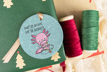 Load image into Gallery viewer, Funny Axolotl Ornament, Gag Gift for Axolotl Lovers
