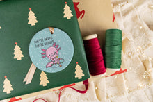Load image into Gallery viewer, Funny Axolotl Ornament, Gag Gift for Axolotl Lovers
