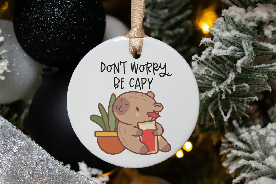 Don't Worry Be Capy Capybara Christmas Ornament, Capybara Lover Gift