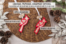 Load image into Gallery viewer, Cardinal Ornament, Personalized Memorial Ornament, Remembrance Ornament, Sympathy Gift, Multiple Customization Options
