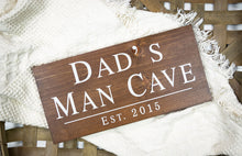 Load image into Gallery viewer, Dad&#39;s Man Cave Sign - Gift for Dad - Man Cave Decor
