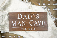 Load image into Gallery viewer, Dad&#39;s Man Cave Sign - Gift for Dad - Man Cave Decor
