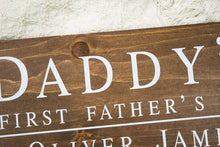 Load image into Gallery viewer, Daddy&#39;s First Father&#39;s Day Sign - First Fathers Day Gift

