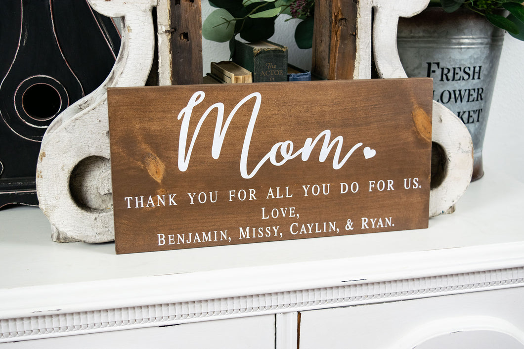 Thank You Mom Sign - Mother's Day Gift