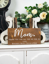 Load image into Gallery viewer, Thank You Mom Sign - Mother&#39;s Day Gift
