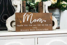 Load image into Gallery viewer, Thank You Mom Sign - Mother&#39;s Day Gift
