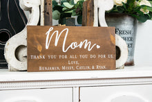 Load image into Gallery viewer, Thank You Mom Sign - Mother&#39;s Day Gift
