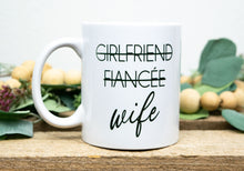 Load image into Gallery viewer, Girlfriend Fiancee Wife Mug - Gift for Bride
