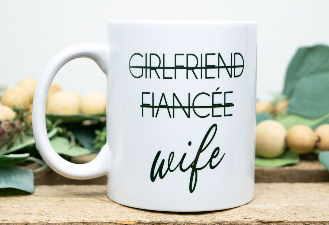 Girlfriend Fiancee Wife Mug - Gift for Bride