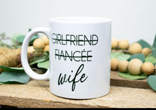 Load image into Gallery viewer, Girlfriend Fiancee Wife Mug - Gift for Bride
