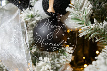 Load image into Gallery viewer, Acrylic Personalized Merry and Married Christmas Ornament with Names and Wedding Date

